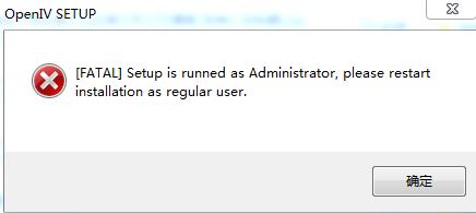 open iv安裝不了FATAL Setup is runned as administrator 報(bào)錯(cuò)怎么辦？